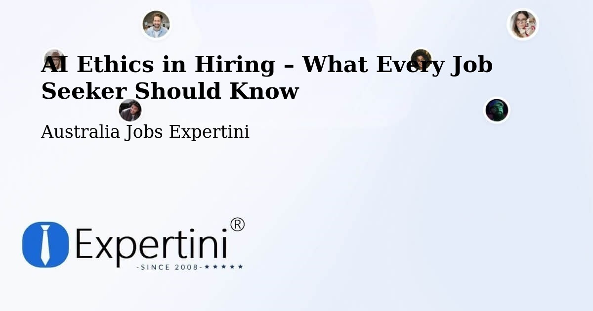 AI Ethics in Recruitment & Hiring – Dickson - Dickson, Australia Jobs Expertini