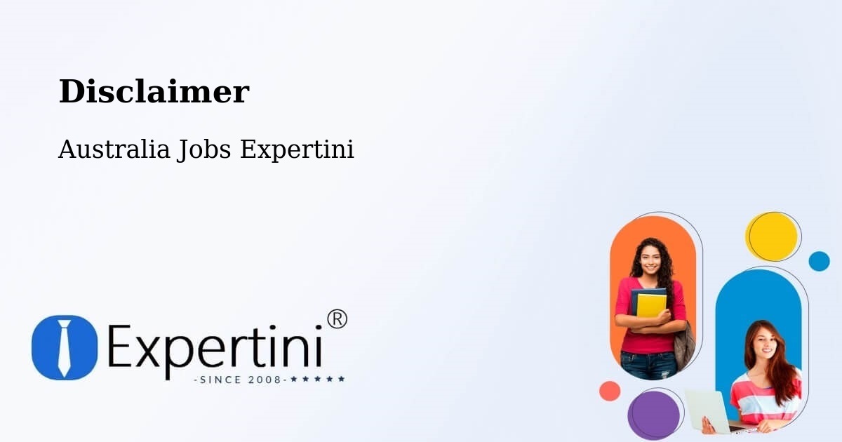Disclaimer – Dickson - Australia Jobs Expertini