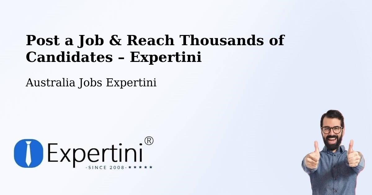 Post a Job in Dickson – Hire the Right Talent - Dickson, Australia Jobs Expertini