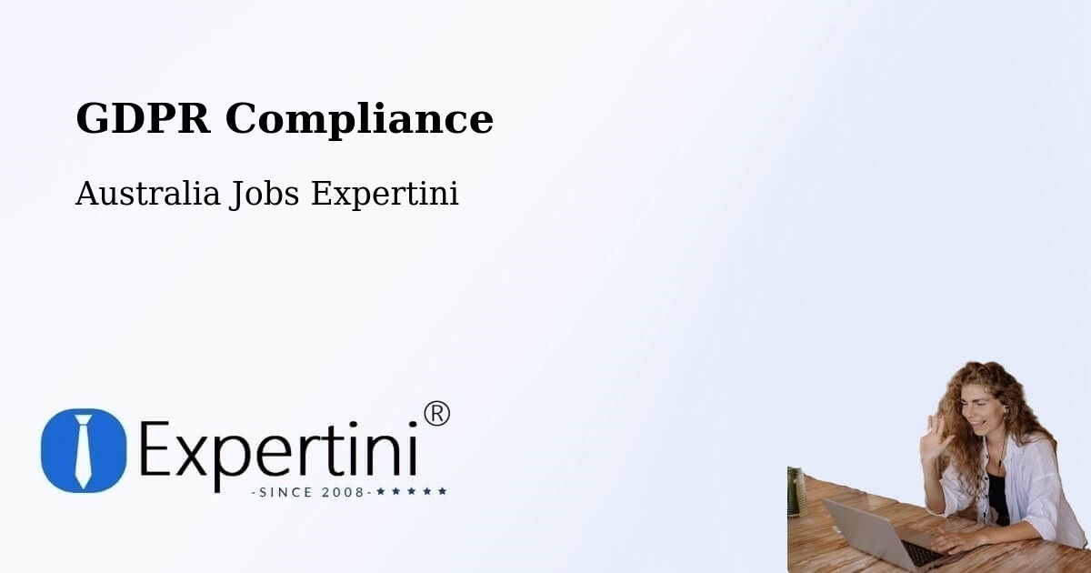 EU GDPR Compliance Statement – Dickson - Australia Jobs Expertini