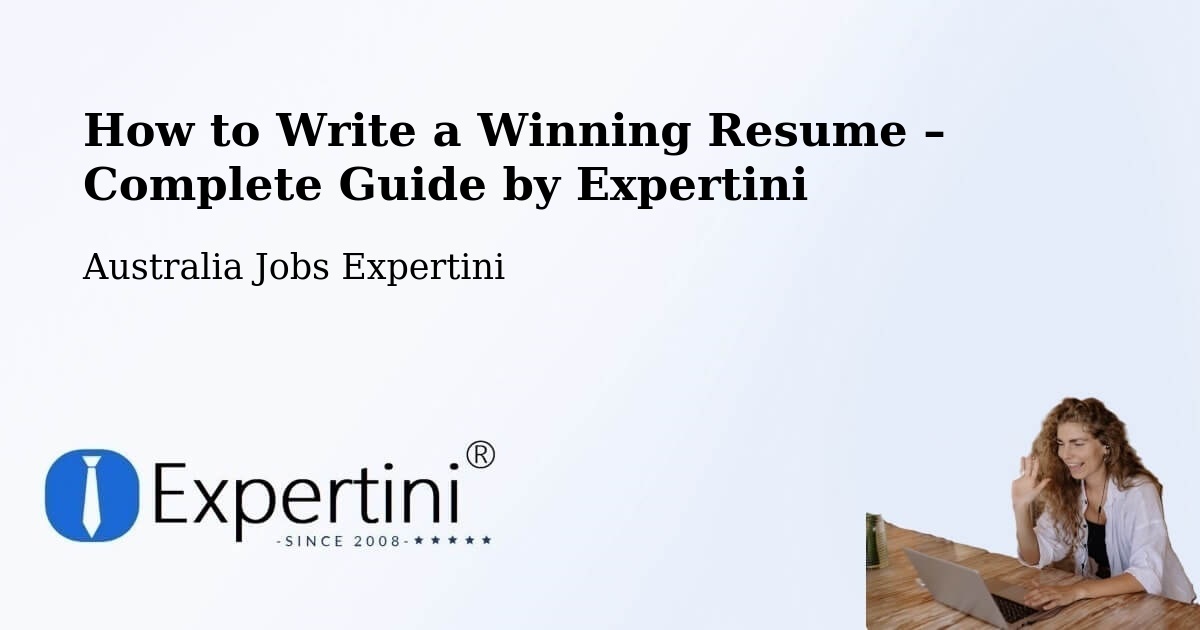 Resume Writing Guide for Job Seekers – Dickson - Dickson, Australia Jobs Expertini