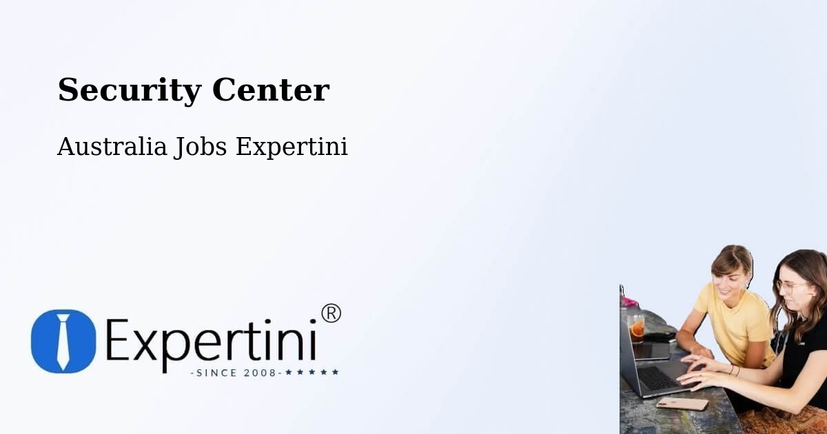 Security & Compliance – Dickson - Australia Jobs Expertini